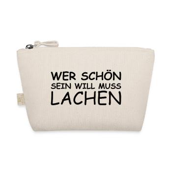 Schöner Spruch: Wer schön sein will, muss lachen!  - Bio-Täschchen - Natur - Vorne