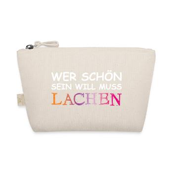 Wer schön sein will, muss lachen. - Bio-Täschchen - Natur - Vorne