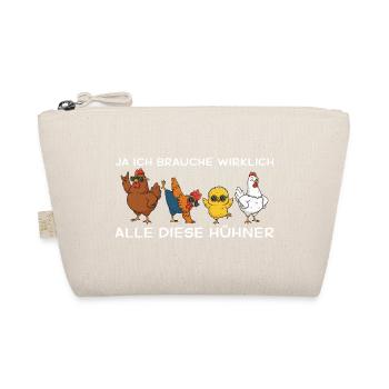 Hühnermama Ja ich brauche alle diese Hühner - Bio-Täschchen - Natur - Vorne