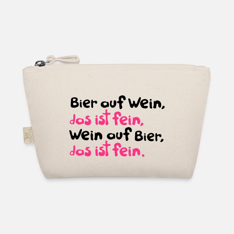 Bier auf Wein, das ist fein. Wein auf Bier Bio-Täschchen