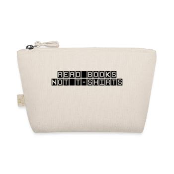 Read Books Not T Shirts - Trousse biologique - nature - Devant