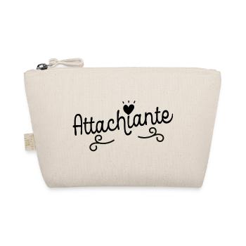 Attachiante humour fille attachante mais chiante - Trousse biologique - nature - Devant