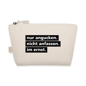 Nur angucken. Nicht anfassen. - Bio-Täschchen - Natur - Vorne