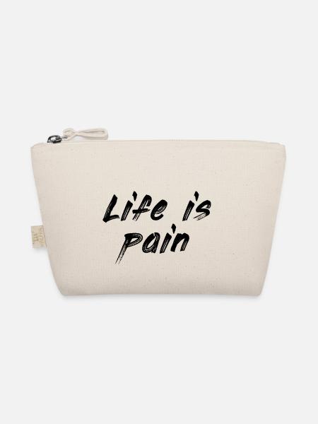 Life is pain - Bio-Täschchen - Natur
