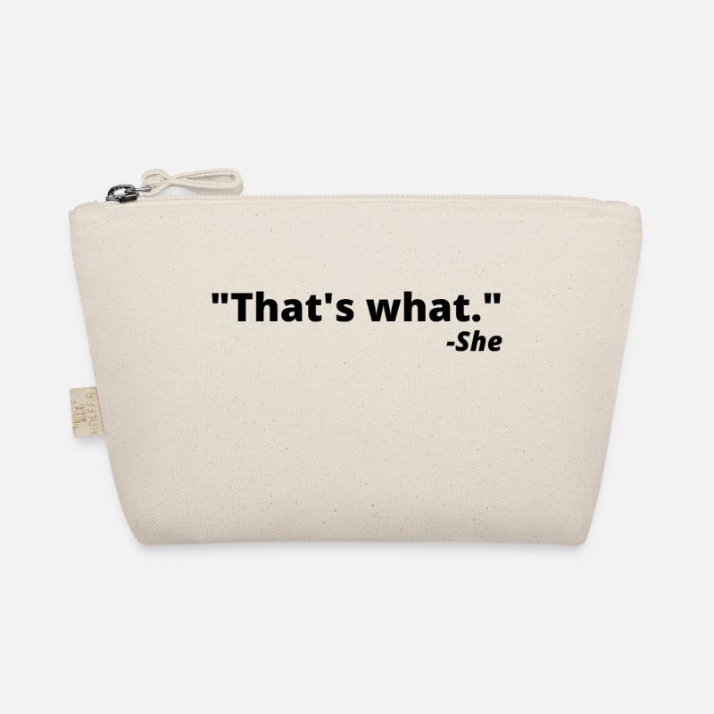 That's What She Organic Pouch