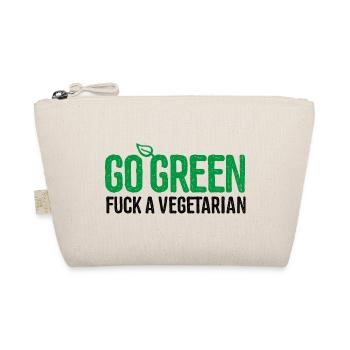 Anti Vegetarian Griller Go green fuck a vegetarian - Organic Pouch - nature - Front