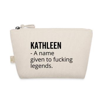 Kathleen a Name Given to Fucking Legends - Organic Pouch - nature - Front