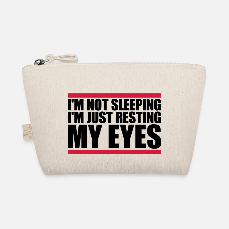 im not sleeping quote Organic Pouch