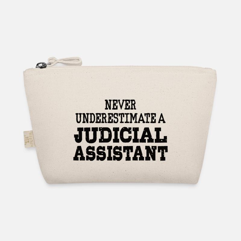 Never underestimate a Judicial assistant Organic Pouch