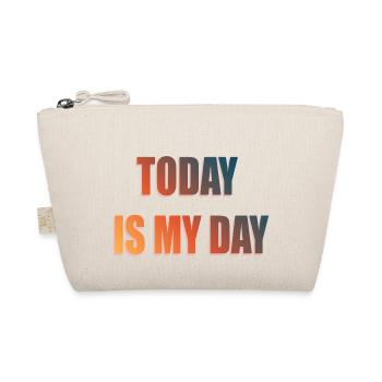 TODAY IS MY DAY - Organic Pouch - nature - Front