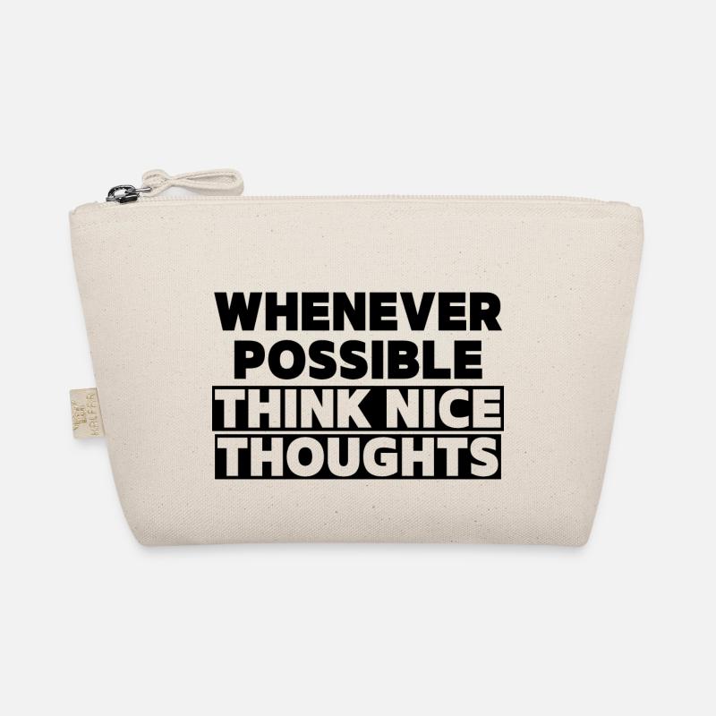 Think Nice Thoughts Organic Pouch