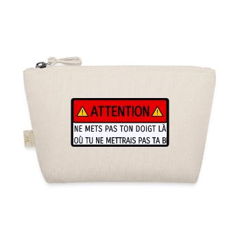 Ne mets pas ton doigt là... - Trousse biologique - nature - Devant
