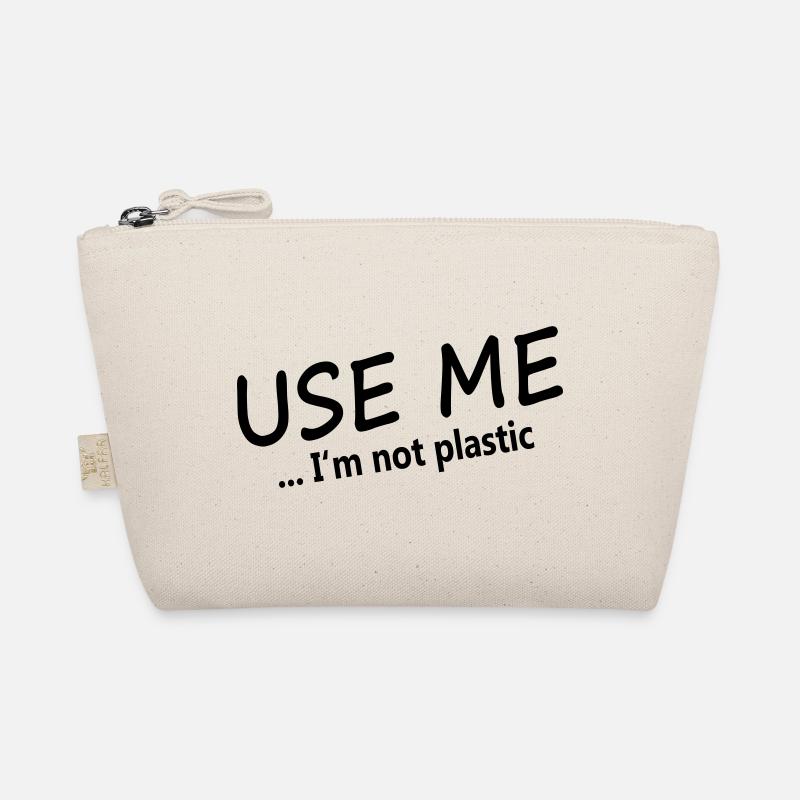 USE ME - I'm not plastic Organic Pouch