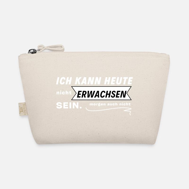 Ich Kann Heute Nicht Erwachsen Sein! - Bio-Täschchen - Natur