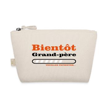 bientôt grand père  - Trousse biologique - nature - Devant