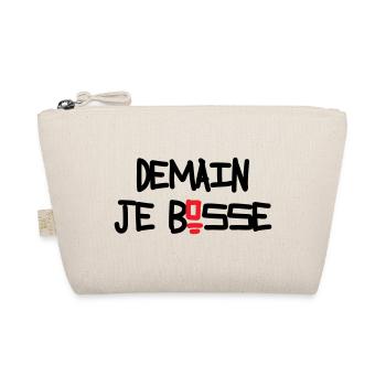 Demain je bosse humour flemme procrastination - Trousse biologique - nature - Devant