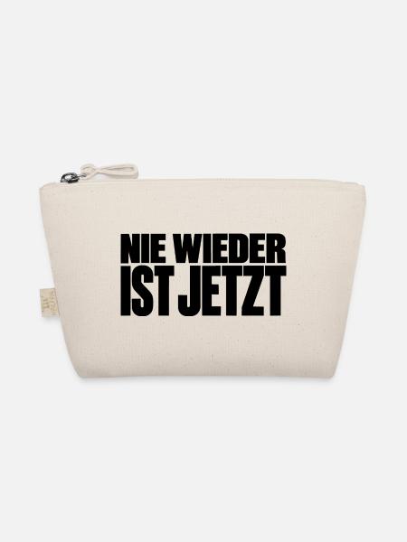 Nie wieder ist jetzt – Statement gegen Rechts - Bio-Täschchen - Natur