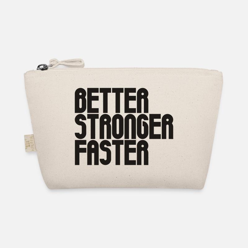 Better, Stronger, Faster - Organic Pouch - nature