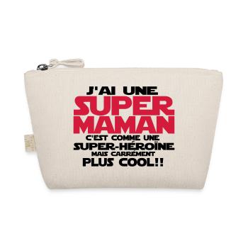 j'ai une super maman - Trousse biologique - nature - Devant