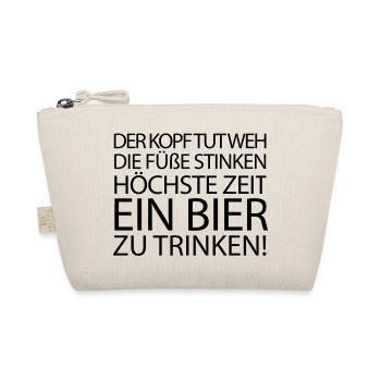 Der Kopf tut weh die Füße stinken höchste Zeit ein - Bio-Täschchen - Natur - Vorne
