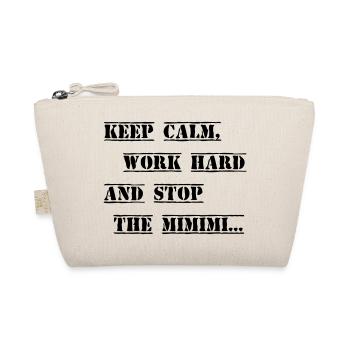 Work hard stop the Mimimi - Bio-Täschchen - Natur - Vorne