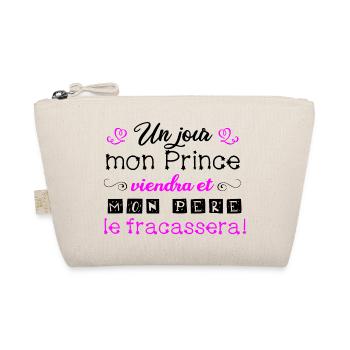 T shirt un jour mon prince viendra,humour. - Trousse biologique - nature - Devant