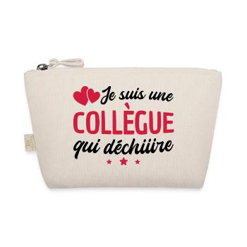 je suis une collègue qui déchire / humour femme - Trousse biologique - nature - Devant