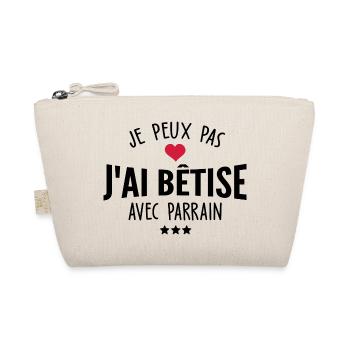 je peux pas j ai bêtise avec parrain - Trousse biologique - nature - Devant