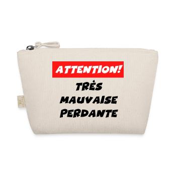 attention très mauvaise perdante - Trousse biologique - nature - Devant