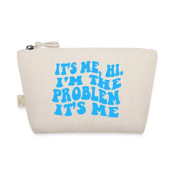 C’est moi Salut je suis le problème - Trousse biologique - nature - Devant