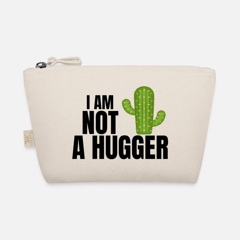 I am not a hugger, hug, cactus Organic Pouch