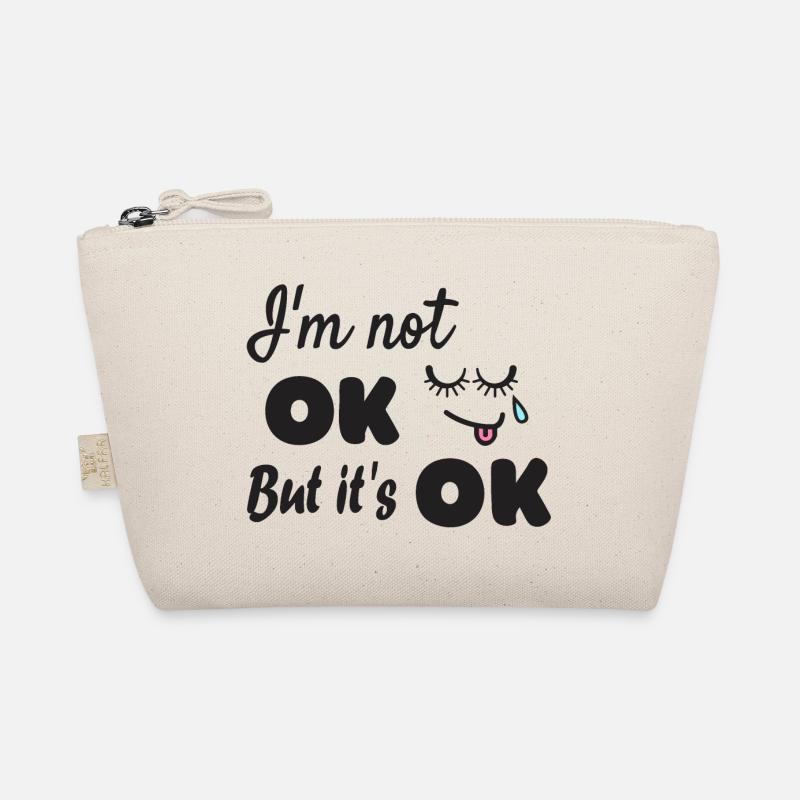 I'm not ok but it's ok Organic Pouch