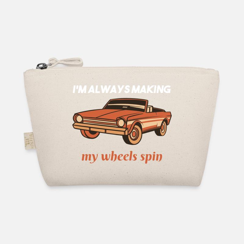 I'm Always Making My Wheel Spin Retro Car Lover Organic Pouch