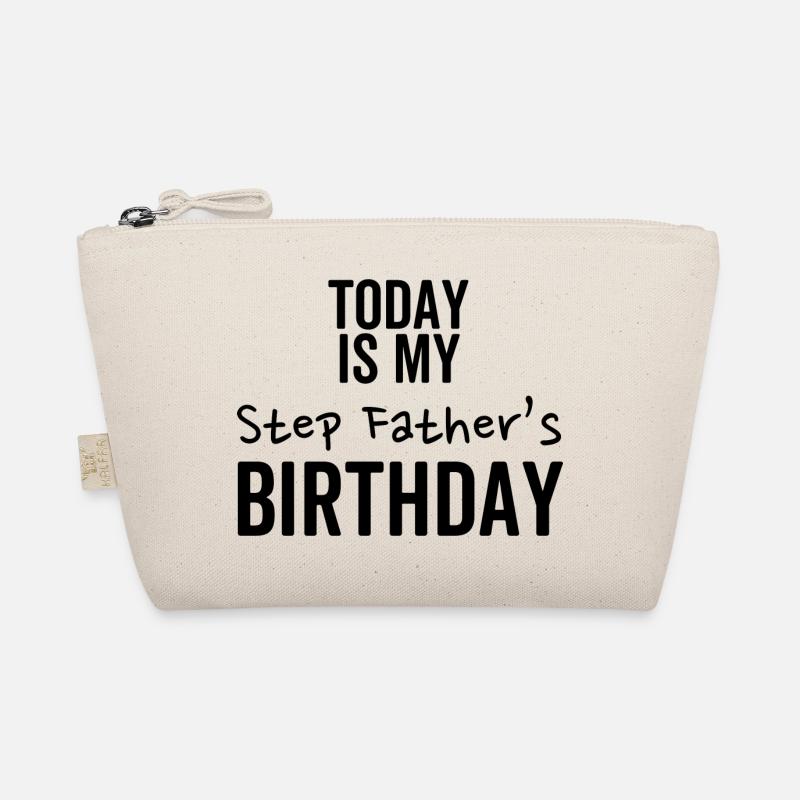 Today is My Step Father's Birthday Organic Pouch