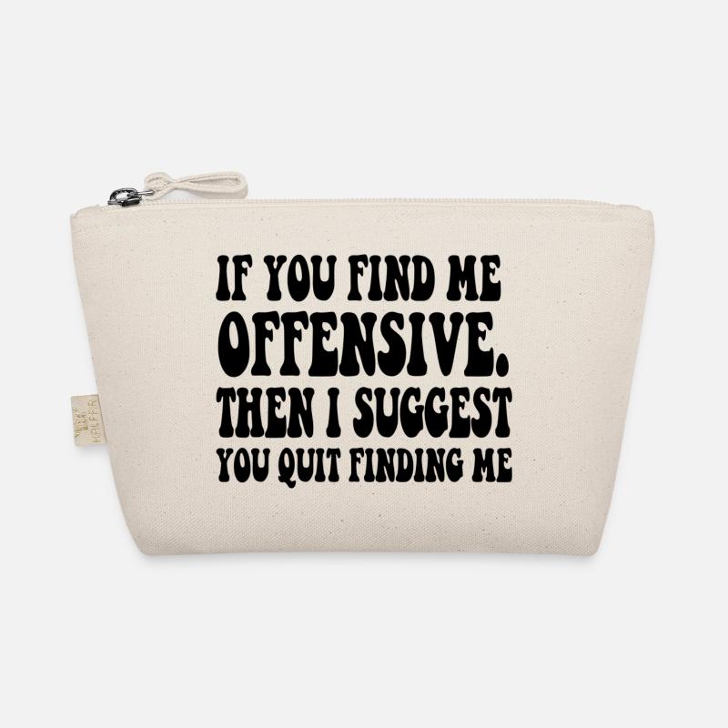 FUNNY SARCASTIC SAYING Organic Pouch