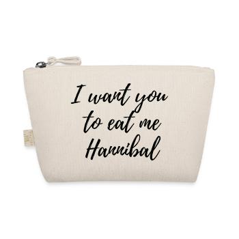 I want you to eat me Hannibal - Organic Pouch - nature - Front