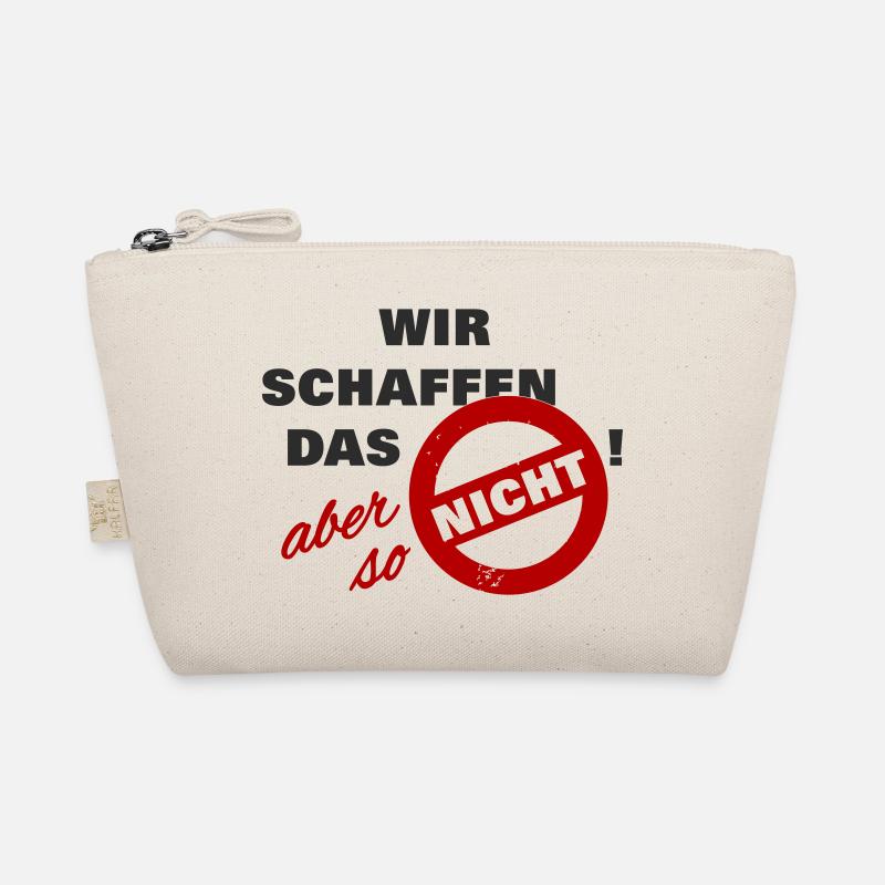 Wir schaffen das aber so nicht - schwarz - Spruch - Bio-Täschchen - Natur