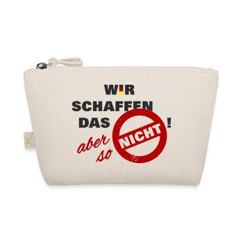 Wir schaffen das aber so nicht - Deutschland Flag - Bio-Täschchen - Natur - Vorne