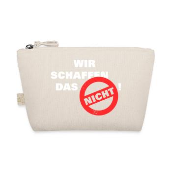 Wir schaffen das nicht - weiß - Bio-Täschchen - Natur - Vorne