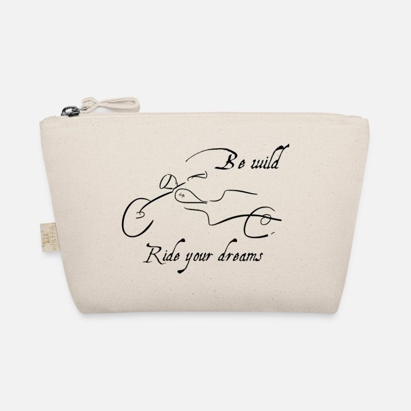 Be Wild – Ride Your Dreams Motorcycle Design Organic Pouch