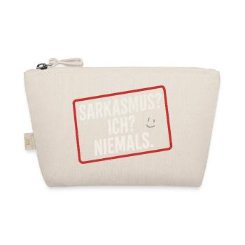 Me sarcasme ? Jamais. - sujet drôle pour le bureau - Trousse biologique - nature - Devant