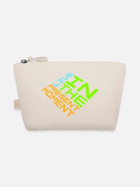 Live In The Moment Mindfulness Presence Awareness - Organic Pouch - nature - Front