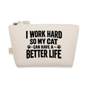 Je travaille dur pour que mon chat ait une vie de luxe - Trousse biologique - nature - Devant