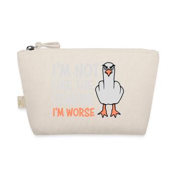 Middle Finger Seagull In Not Like The Others I'm Worse - Organic Pouch - nature - Front