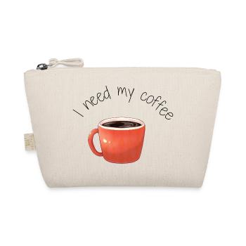 Tasse de Café I need my coffee  - Trousse biologique - nature - Devant