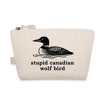 Stupid Canadian Wolf Bird - Bio-Täschchen - Natur - Vorne