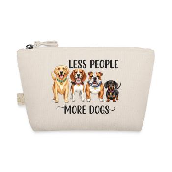 Drôle Moins de gens Plus de chiens Merch - Trousse biologique - nature - Devant