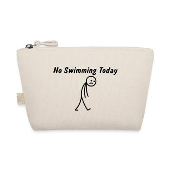Heute kein Schwimmen – Lustiges Schwimm-Geschenk - Bio-Täschchen - Natur - Vorne