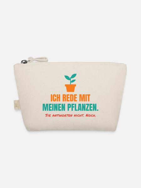 Ich rede mit meinen Pflanzen – Garten Spruch - Bio-Täschchen - Natur