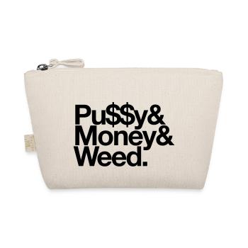 Pussy & Money & Weed - Organic Pouch - nature - Front